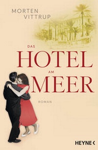 Abbildung von: Das Hotel am Meer - Heyne