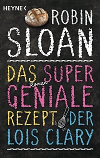 Abbildung von: Das supergeniale Rezept der Lois Clary - Heyne
