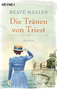 Abbildung von: Die Tränen von Triest - Heyne