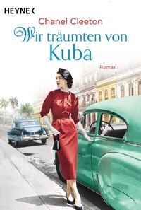 Abbildung von: Wir träumten von Kuba - Heyne