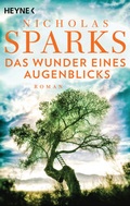 Cover: Das Wunder eines Augenblicks - Heyne