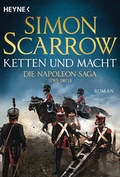 Cover: Ketten und Macht - Die Napoleon-Saga 1795 - 1803 - Heyne