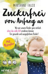 Abbildung von: Zuckerfrei von Anfang an - Heyne