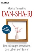 Cover: Dan-Sha-Ri: &Uuml;berfl&uuml;ssiges loswerden, das Leben aufr&auml;umen - Heyne