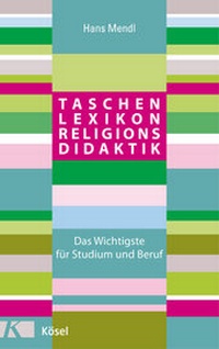 Abbildung von: Taschenlexikon Religionsdidaktik - Kösel