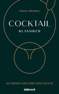 Abbildung von: Cocktail Klassiker - Südwest