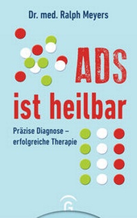 Abbildung von: ADS ist heilbar - Gütersloher Verlagshaus