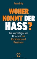 Cover: Woher kommt der Hass? - G&uuml;tersloher Verlagshaus