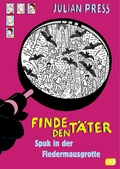Cover: Finde den T&auml;ter - Spuk in der Fledermausgrotte - cbj