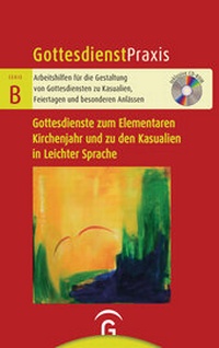 Abbildung von: Gottesdienste zum Elementaren Kirchenjahr und zu den Kasualien in Leichter Sprache - Gütersloher Verlagshaus