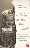 Cover: "Alodia, du bist jetzt Alice!" - cbt