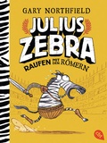 Cover: Julius Zebra - Raufen mit den R&ouml;mern - cbt