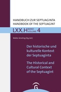Cover: Handbuch zur Septuaginta / Der historische und kulturelle Kontext der Septuaginta / The Historical and Cultural Context of the Septuagint - G&uuml;tersloher Verlagshaus