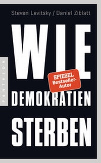 Abbildung von: Wie Demokratien sterben - Pantheon