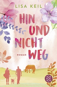 Abbildung von: Hin und nicht weg - Fischer Taschenbuch