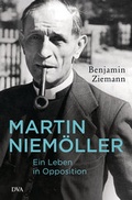 Cover: Martin Niem&ouml;ller. Ein Leben in Opposition - DVA