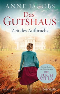 Abbildung von: Das Gutshaus - Zeit des Aufbruchs - Blanvalet