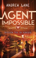 Cover: AGENT IMPOSSIBLE - Mission Tod in Venedig - cbj