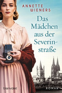 Abbildung von: Das Mädchen aus der Severinstraße - Blanvalet
