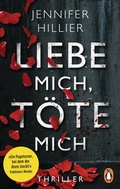 Cover: Liebe mich, t&ouml;te mich - Penguin Verlag
