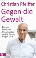 Cover: Gegen die Gewalt - K&ouml;sel