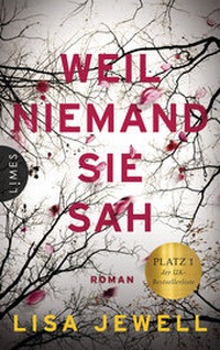Abbildung von: Weil niemand sie sah - Limes Verlag