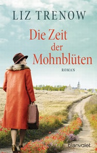 Abbildung von: Die Zeit der Mohnblüten - Blanvalet