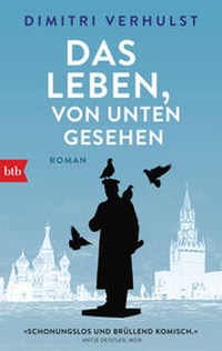 Abbildung von: Das Leben, von unten gesehen - btb
