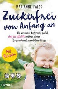 Abbildung von: Zuckerfrei von Anfang an - Heyne