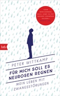 Cover: F&uuml;r mich soll es Neurosen regnen - btb