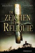 Cover: Im Zeichen der Reliquie - C. Bertelsmann