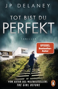 Abbildung von: Tot bist du perfekt - Penguin Verlag