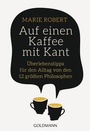 Cover: Auf einen Kaffee mit Kant - Goldmann