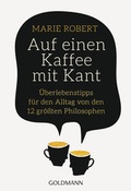 Cover: Auf einen Kaffee mit Kant - Goldmann
