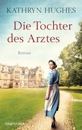Cover: Die Tochter des Arztes - Blanvalet