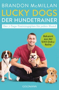 Abbildung von: Lucky Dogs - der Hundetrainer - Goldmann