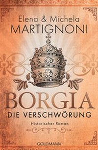 Abbildung von: Borgia - Die Verschwörung - Goldmann