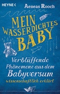 Cover: Mein wasserdichtes Baby - Heyne