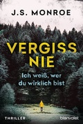 Cover: Vergiss nie - Ich wei&szlig;, wer du wirklich bist - Blanvalet