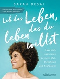 Cover: Leb das Leben, das du leben willst - S&uuml;dwest Verlag