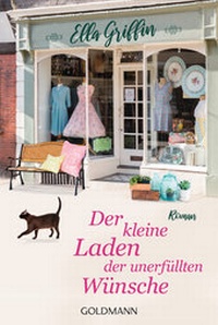 Abbildung von: Der kleine Laden der unerfüllten Wünsche - Goldmann