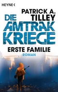 Cover: Erste Familie - Die Amtrak-Kriege 2 - Heyne