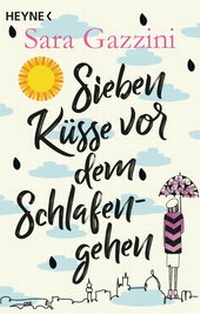 Abbildung von: Sieben Küsse vor dem Schlafengehen - Heyne
