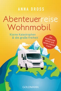 Abbildung von: Abenteuerreise Wohnmobil - Goldmann