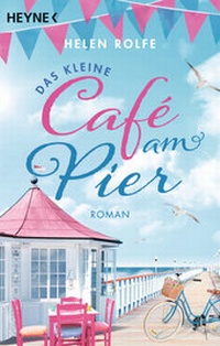 Abbildung von: Das kleine Café am Pier - Heyne
