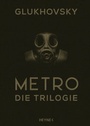 Cover: Metro - Die Trilogie - Heyne