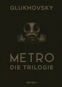 Enlarge image Cover: Metro - Die Trilogie - Heyne