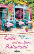 Cover: &Eacute;milie und das kleine Restaurant - Diana Verlag