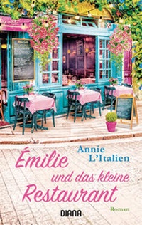 Abbildung von: Émilie und das kleine Restaurant - Diana Verlag