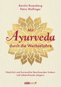 Cover: Mit Ayurveda durch die Wechseljahre - S&uuml;dwest Verlag